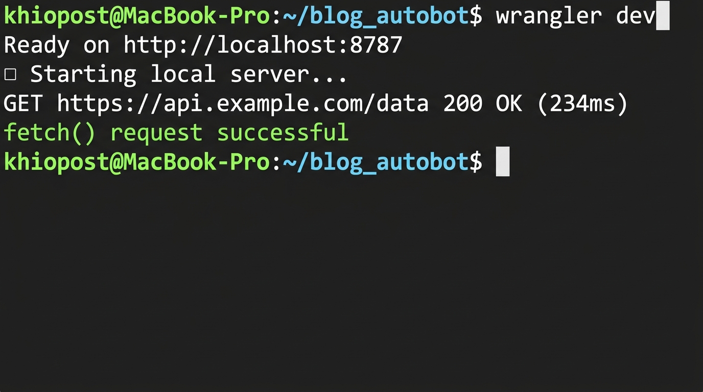 fetch() — wrangler dev로 로컬 테스트 시 정상 응답 확인